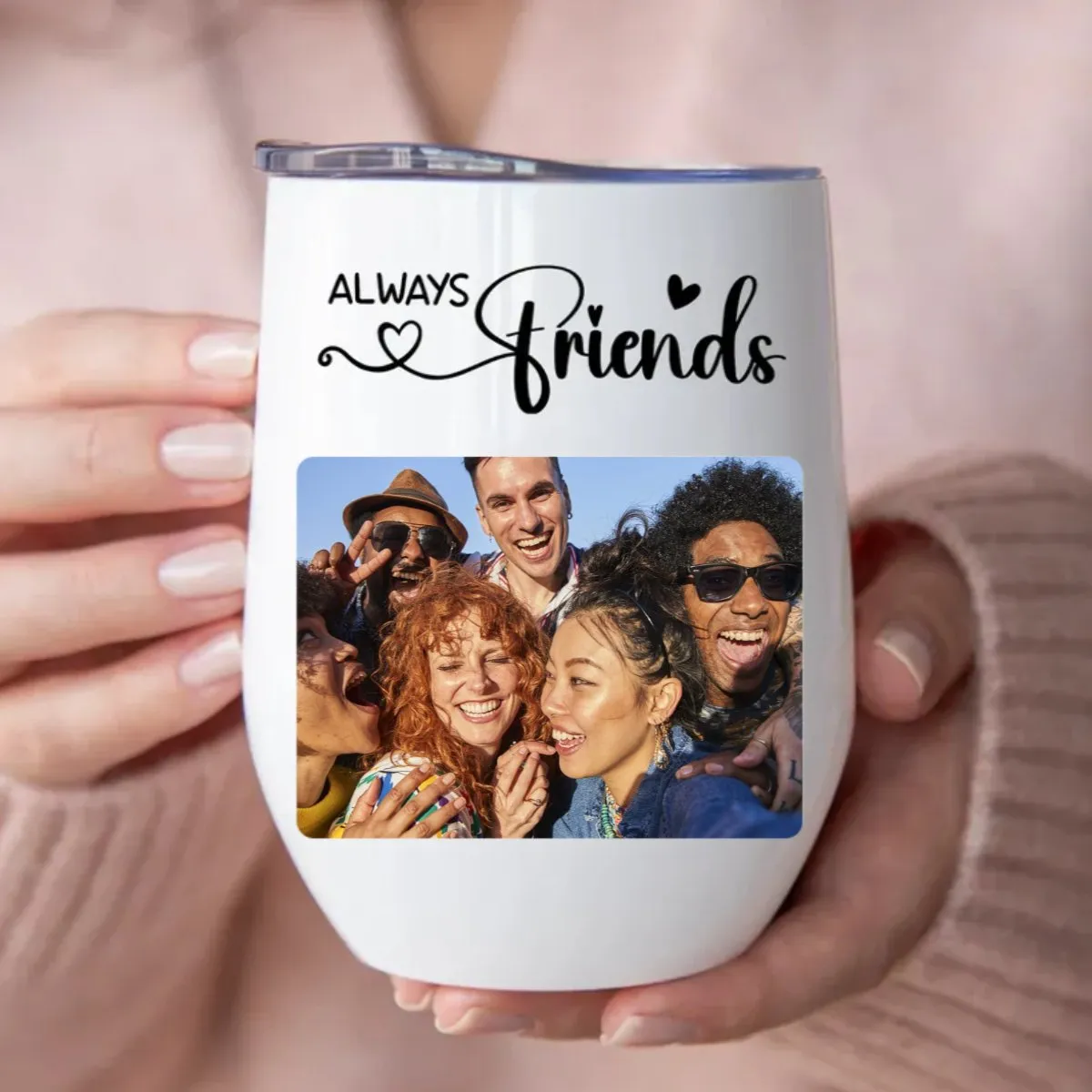 Friends - Always Friends - Personalized Wine Tumbler (LH)